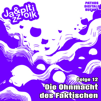Folge 12 - Die Ohnmacht des Faktischen