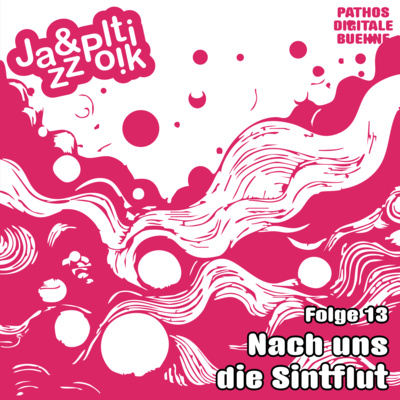 Folge 13 - Nach uns die Sintflut