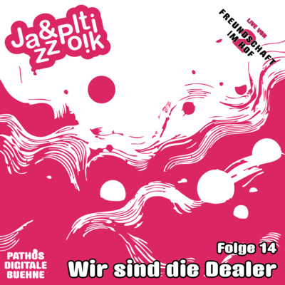 Folge 14: Wir sind die Dealer
