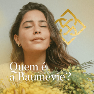 Quem é a Baumevie?