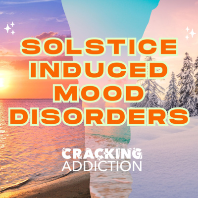Winter Mess How Summer and Winter Mess With Your Mood! by Cracking Addiction