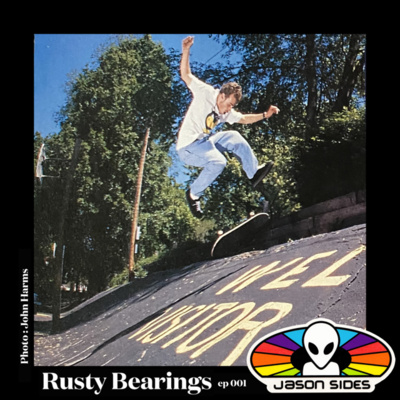 Rusty Bearings Ep 001 - Jason Sides