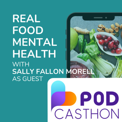 021: Mental Health and Nourishing Traditions with Sally Fallon Morell