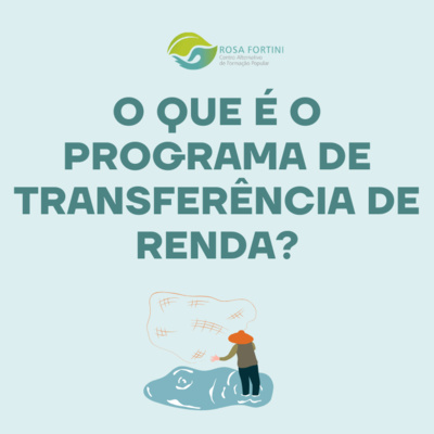 O que é o Programa de Transferência de Renda?