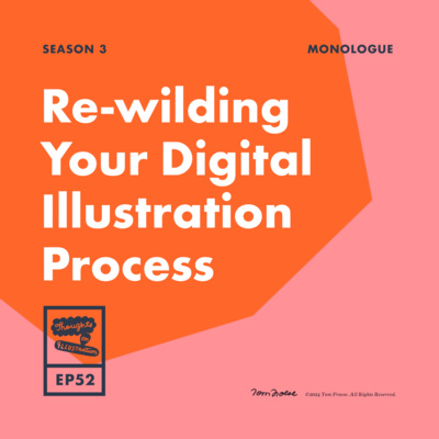 Re-wilding Your Digital Illustration Process