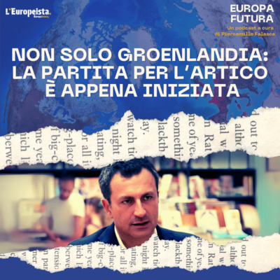 Non solo Groenlandia: la partita dell'Artico è appena iniziata - Ep. 12