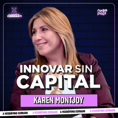 El secreto para que tu empresa crezca sin capital | SNI | A Micrófono Cerrado Ep. 9 | Negopolis