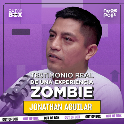 Experiencia Zombi: el negocio detrás del apocalipsis | Out of Box Ep. 25 | Negópolis