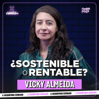 👉 ¿Se puede ser sostenible en un mundo que exige velocidad? | A Micrófono Cerrado Ep. 22 | Negópolis