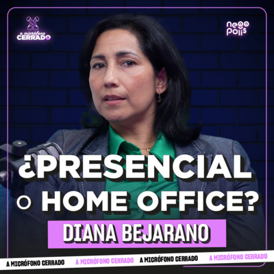 Trabajo híbrido y liderazgo: Diana Bejarano de Mantra Design | A Micrófono Cerrado Ep.27 | Negópolis
