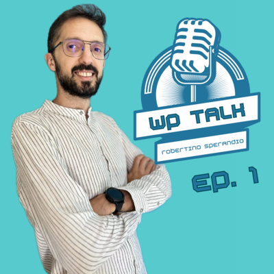 Benvenuti al podcast su WordPress: il tuo viaggio nel web comincia qui!