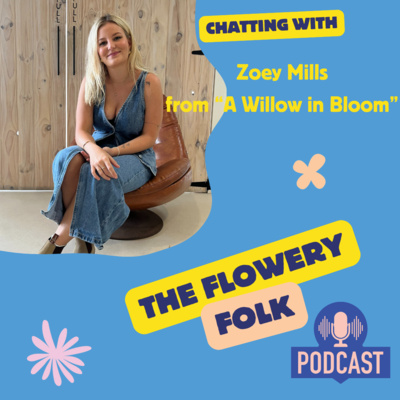 "Blooming in the Moment: Zoey Mills on Creativity, Challenges & the Beauty of Fleeting Flowers"