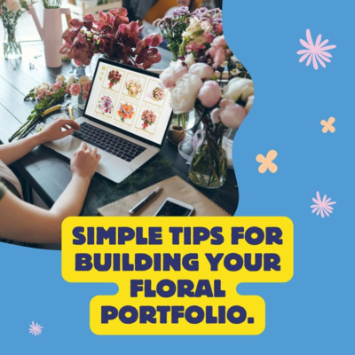 Simple Tips for Building Your Floral Portfolio.