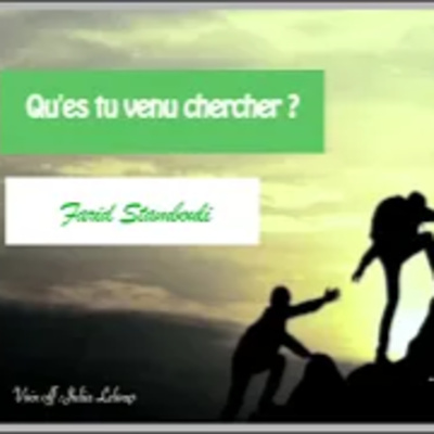 Qu'es-tu venu chercher ?