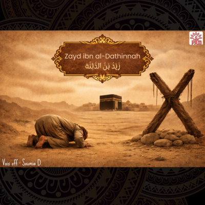 Zayd ibn al-Dathinnah, un cri d'amour pour l'éternité !