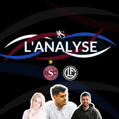 Servette FC 4-1 FC Lugano | L'Analyse