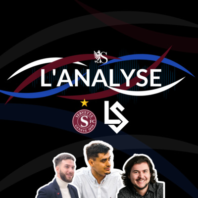 Servette FC 3-3 FC Lausannne-Sport | L'Analyse