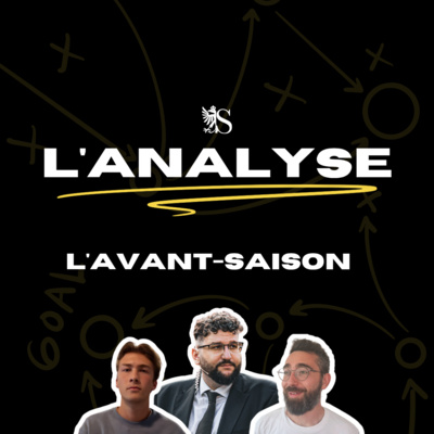 L'Avant-Saison | L'Analyse
