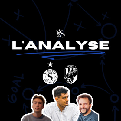 Servette FC 1-3 FC Viktoria Plzen | L'Analyse