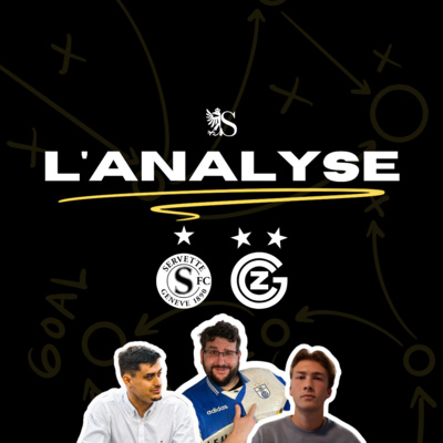 Servette FC 1-1 Grasshopper Zürich | L'Analyse