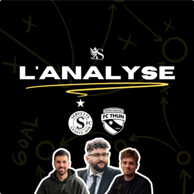 Servette FC 0-1 FC Thoune | L'Analyse