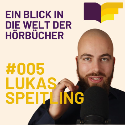 Ein Blick in die Welt der Hörbücher mit Lukas Speitling