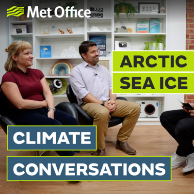 Arctic Sea Ice & UK Winter Weather | Climate Conversations