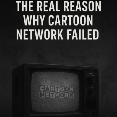 The Real Reason Why Cartoon Network Failed
