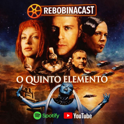 RebobinaCast 32 - O Quinto Elemento (1997)