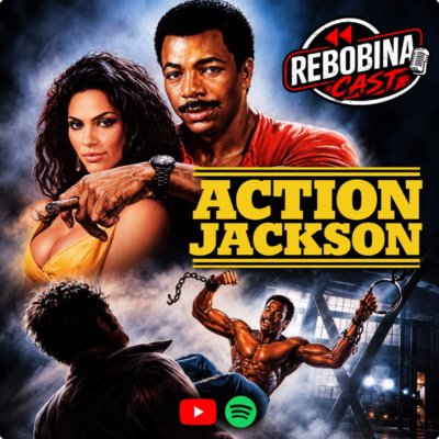 Rebobinacast 59 - ACTION JACKSON (1988)
