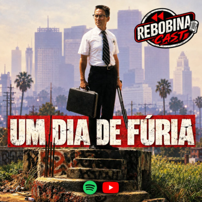 RebobinaCast 60 - Um dia de Fúria 1993