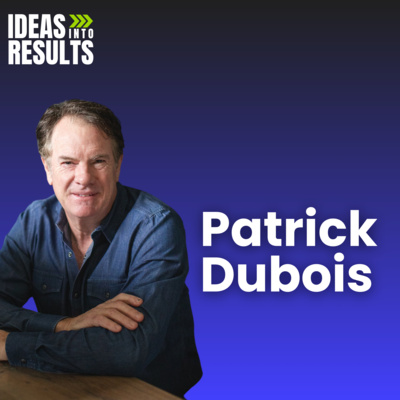 Timeless Fundamentals of Sales Success - featuring Patrick Dubois