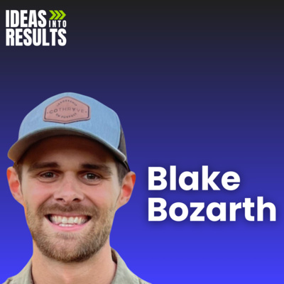 Your Blueprint for Achieving Financial Freedom - featuring Blake Bozarth