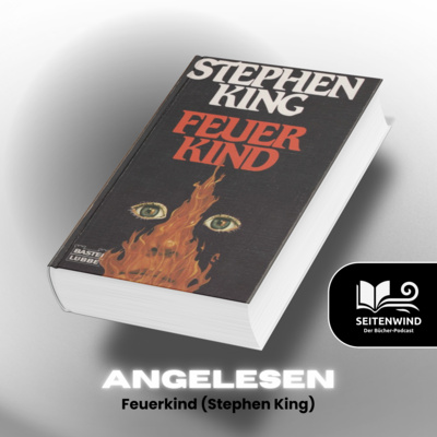 Angelesen: Feuerkind (Stephen King)