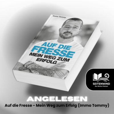 Angelesen: Auf die Fresse - Mein Weg zum Erfolg (Tomislav Primorac alias "Immo Tommy")