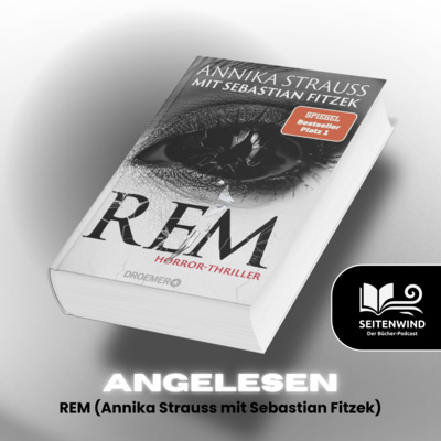 Angelesen: REM (Annika Strauss mit Sebastian Fitzek)