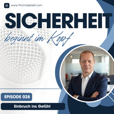 Folge #028 Einbruch ins Gefühl