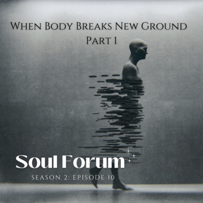 S2E10: When Body Breaks New Ground - Marjorie (pt1)