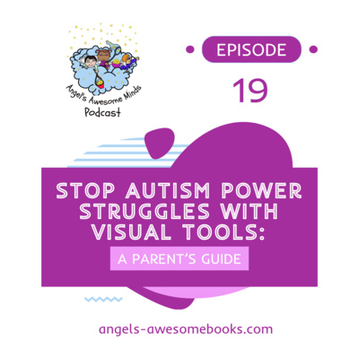 EPS 19: Stop Autism Power Struggles With Visual Tools | Visual Schedules, First-Then Boards and Choice Boards