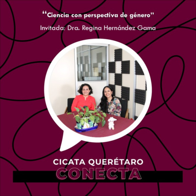 Episodio 4. "Ciencia con Perspectiva de Género"