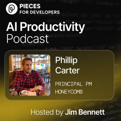 AI in observability, with Phillip Carter, Principal PM, Honeycomb