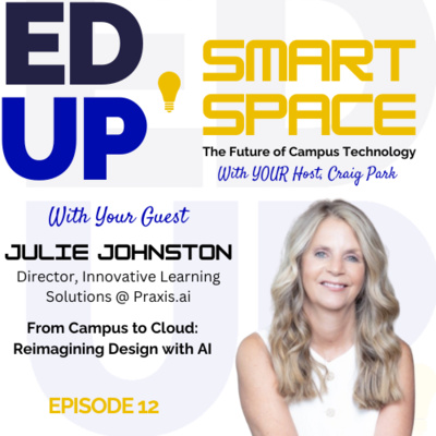 Episode 12 - From Campus to the AI Cloud - A Conversation with Julie Johnston