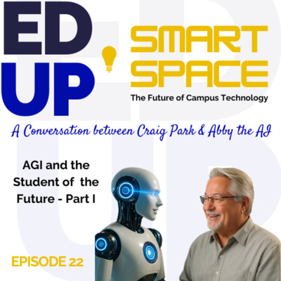 Episode 22 - AGI and the Student of the Future (Part I)