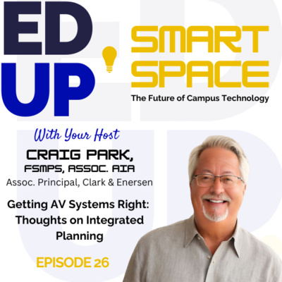 Episode 26 - Getting AV Systems Right - My Thoughts on Integrated Planning for AV Systems Success