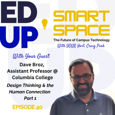 Episode 40 - Design Thinking & the Human Connection - Part 1 