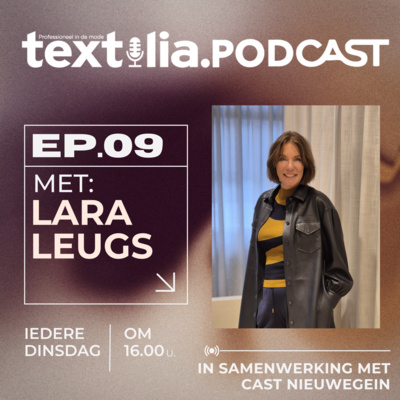 Lara Leugs (Garbo Mode) over ondernemen en samenwerken op de Fred in Den Haag | Textilia Talks | Afl. 9