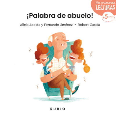 ¡Palabra de abuelo! 👴🏻🦟 | Audiocuento infantil RUBIO | Sabios consejos de las personas mayores