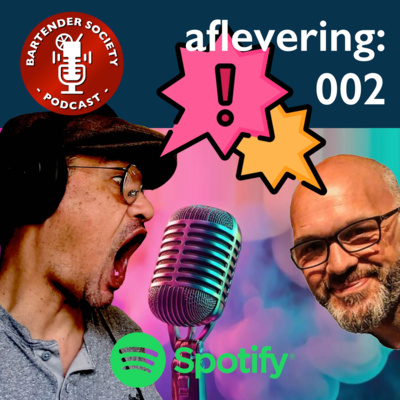 Bartender Society Podcast: aflevering 2