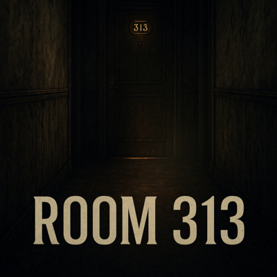 Episode 4 - Room 313