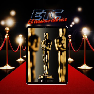 🎙️ El Trastero del Cine #3 - OSCARS 2025: Ganadores, Polémicas y Sorpresas🍿🏆🔥